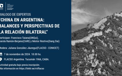 Diálogo de expertos: “China en Argentina: Balances y perspectivas de la relación bilateral”