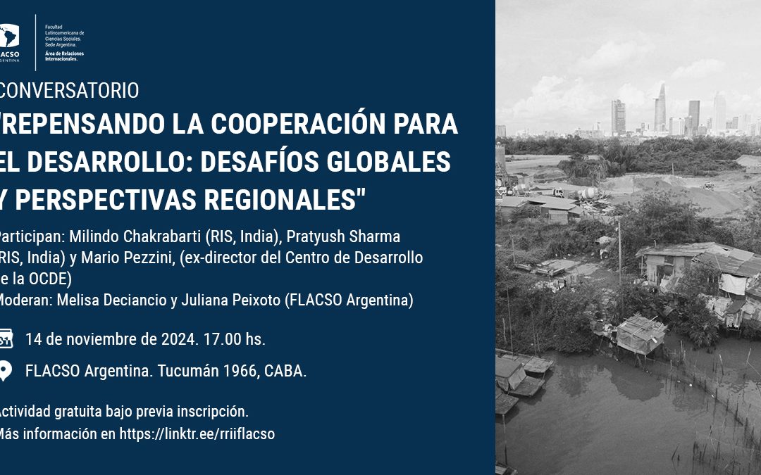 “Repensando la Cooperación para el Desarrollo: Desafíos Globales y Perspectivas Regionales”